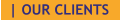 | OUR CLIENTS